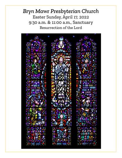 Easter Sunday, April 17, 2022 • 9:30 a.m. & 11:00 a.m. Bulletin