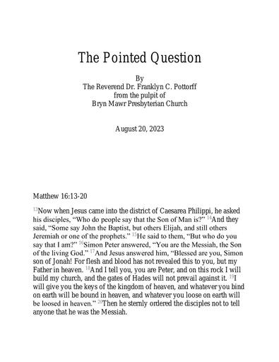 Sunday, August 20 Sermon: The Pointed Question by the Rev. Dr. Franklyn C. Pottorff