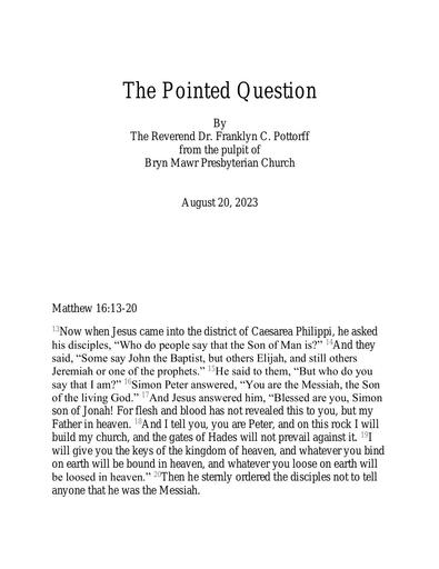 Sunday, August 20 Sermon: The Pointed Question by the Rev. Dr. Franklyn C. Pottorff