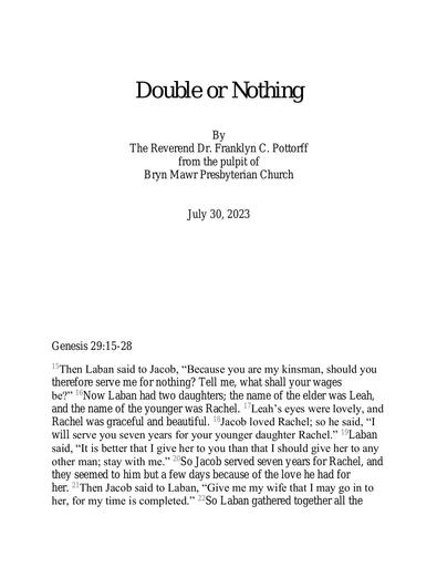 Sunday, July 30 Sermon: Double or Nothing by the Rev. Dr. Franklyn C. Pottorff