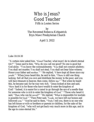 Sunday, April 3, 2022 Sermon: The Good Teacher by the Rev. Rebecca Kirkpatrick